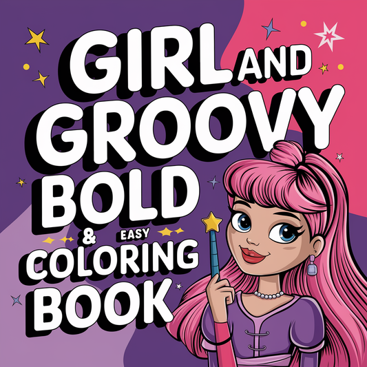 Girl and Groovy Bold and Easy Coloring Pages